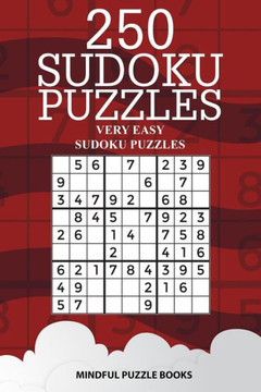 250 Sudoku Puzzles: Very Easy Sudoku Puzzles (Sudoku Collection)
