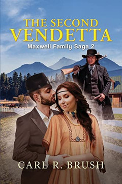 The Second Vendetta: Maxwell Family Saga 2