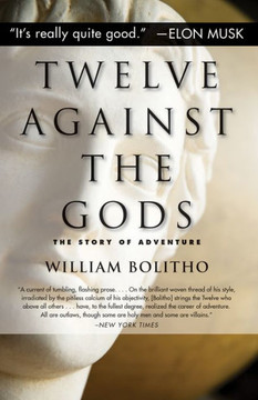 Twelve Against The Gods: The Story Of Adventure