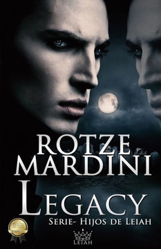 Legacy (Hijos de Leiah) (Spanish Edition) Legacy (Hijos de Leiah) (Spanish Edition)