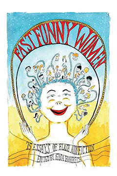 Fast Funny Women: 75 Eays of ash Nonfiction Fast Funny Women: 75 Eays of ash Nonfiction