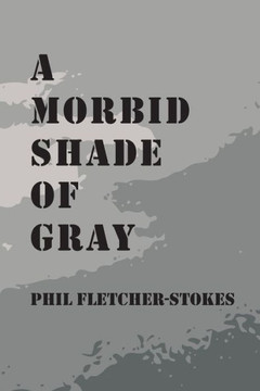 A Morbid Shade of Gray