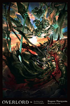 Overlord, Vol. 14 (Light Novel) (Overlord, 14) Overlord, Vol. 14 (Light Novel) (Overlord, 14)