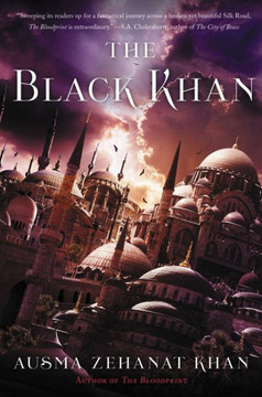 The Black Khan: Book Two Of The Khorasan Archives (The Khorasan Archives, 2) The Black Khan: Book Two Of The Khorasan Archives (The Khorasan Archives, 2)