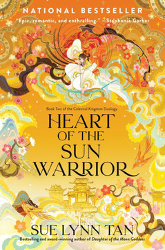 Heart Of The Sun Warrior: A Novel (Celestial Kingdom, 2) - 9780063031371