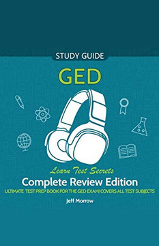 GED Audio Study Guide! Complete A-Z Review Edition! Ultimate Test Prep Book for the GED Exam! Covers ALL Test Subjects! Learn Test Secrets! GED Audio Study Guide! Complete A-Z Review Edition! Ultimate Test Prep Book for the GED Exam! Covers ALL Test Subjects! Learn Test Secrets!