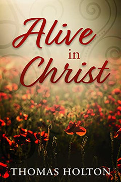 Alive In Christ Alive In Christ