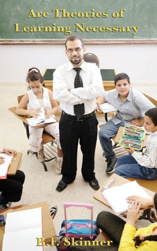 Are Theories Of Learning Necessary Are Theories Of Learning Necessary