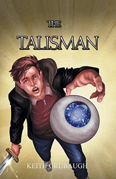The Talisman: The Talisman Trilogy: Book One The Talisman: The Talisman Trilogy: Book One
