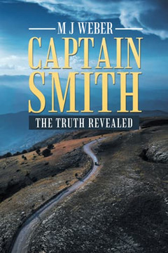 Captain Smith: The Truth Revealed (Paperback)