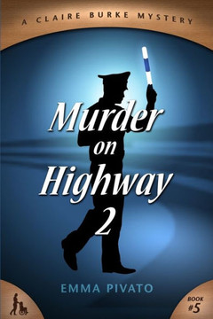 Murder On Highway 2 : A Claire Burke Mystery