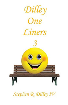 Dilley One Liners 3