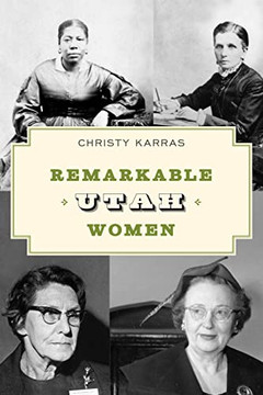 Remarkable Utah Women (Remarkable Women)