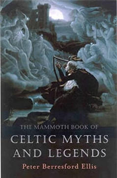 The Mammoth Book Of Celtic Myths And Legends (Mammoth Books)