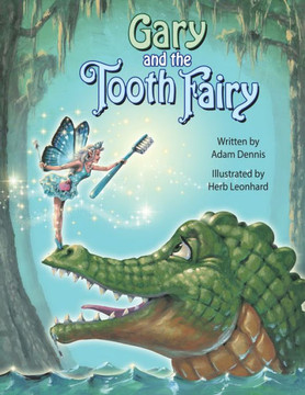 Gary And The Tooth Fairy (No Series (Generic))