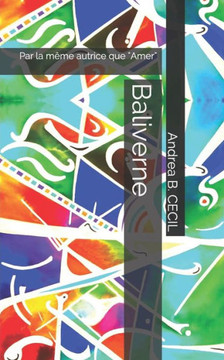 Baliverne: Par la même autrice que "Amer" et "La Môme-Hulotte" (French Edition)