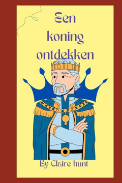 Een koning ontdekken