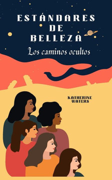Est?dares de belleza: Los caminos ocultos