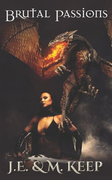 Brutal Passions: Fantasy Erotic Romance