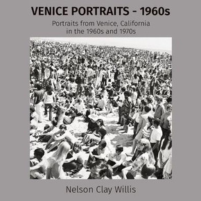 VENICE PORTRAITS - 1960s: Portraits from Venice, California in the 1960s and 1970s