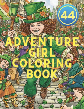 44 Coloring Journeys with Courageous Girls: World of Wonder Color Your Dreams Girly Adventures