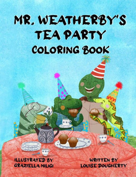Mr. Whetherby's Tea Party Coloring Book Mr. Whetherby's Tea Party Coloring Book