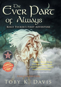 The Ever Part of Always: Keely Tucker's First Adventure