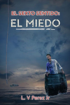 El Sexto Sentido: El Miedo