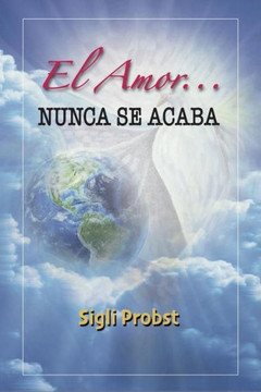 El Amor... Nunca se Acaba