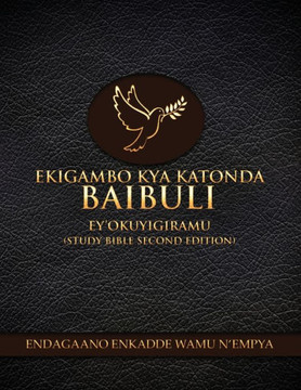 Ekigambo Kya Katonda Baibuli Eyokuyigiramu (Study Bible)