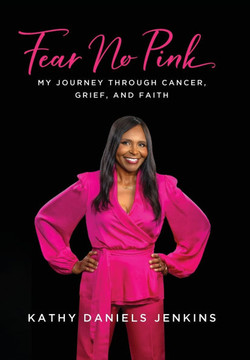 Fear No Pink: My Journey Through Cancer, Grief, and Faith Fear No Pink: My Journey Through Cancer, Grief, and Faith
