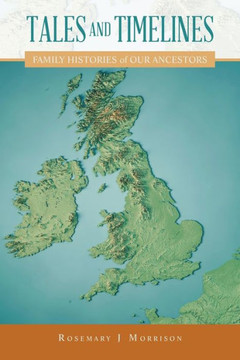 Tales and Timelines: Family Histories of Our Ancestors