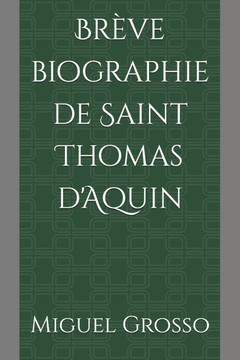 Br?e biographie de Saint Thomas d'Aquin