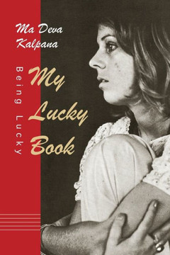 My Lucky Book: Being Lucky My Lucky Book: Being Lucky