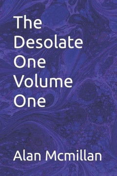 The Desolate One Volume One The Desolate One Volume One