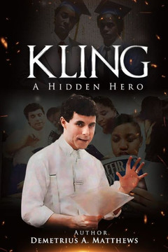 Kling A Hidden Hero