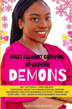 What I Learnt Growing Up Around Demons