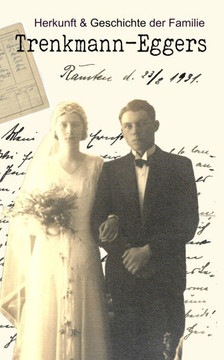 Herkunft und Geschichte der Familie Trenkmann-Eggers