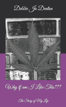 Why TF Am I Like This: The Story of My Life