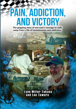 Pain, Addiction, and Victory: Lee's Story