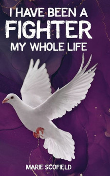 I Have Been a Fighter My Whole Life