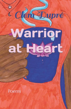 Warrior at Heart: Poems