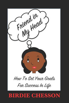 Friend in My Head: How to Set Your Goals For Success in Life (Shift Up)