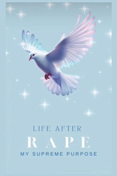 Life After Rape: Overcoming The Difficulties in All Relationships