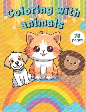 Coloring with animals: Colors and shades, Coloring techniques, Shadow and light, Color laws, Use of colors in design, Color wonders