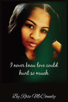 I never knew love could hurt so much