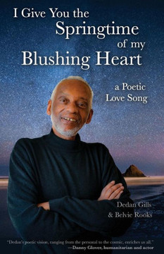 I Give You the Springtime of My Blushing Heart: A Poetic Love Song