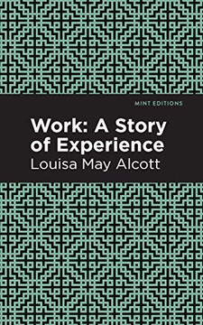 Work: A Story of Experience (Mint Editions)