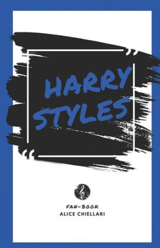 Harry Styles Fan-Book: ""Journey into Harry's World: Beyond the Music, Beyond the Stars"".
