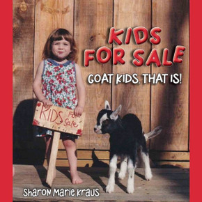 Kids For Sale: Goat Kids, That Is!